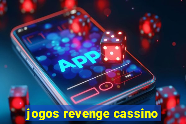 jogos revenge cassino